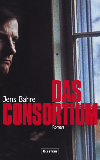 »Jens Bahre: Das Consortium«, Buchumschlaggestaltung – Belletristik